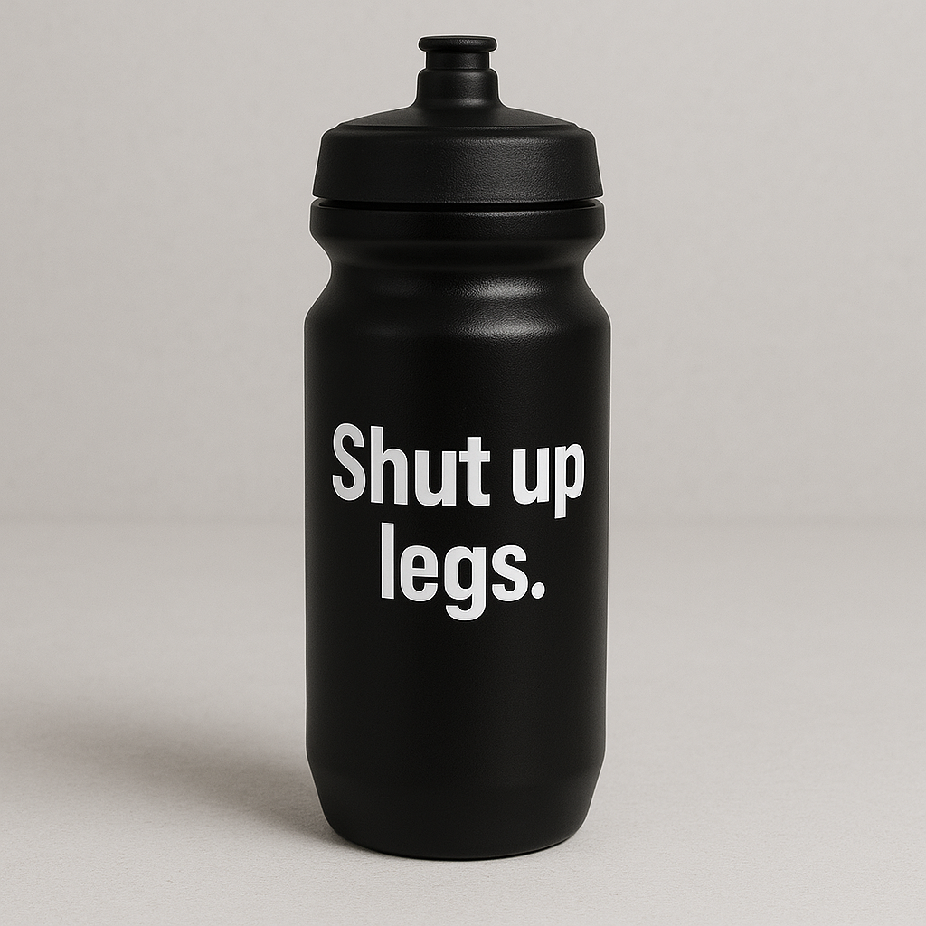 SHUT UP LEGS BOTTLE